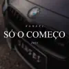 SANSEI - Só o Começo (feat. A.G MC & D Negao) - Single